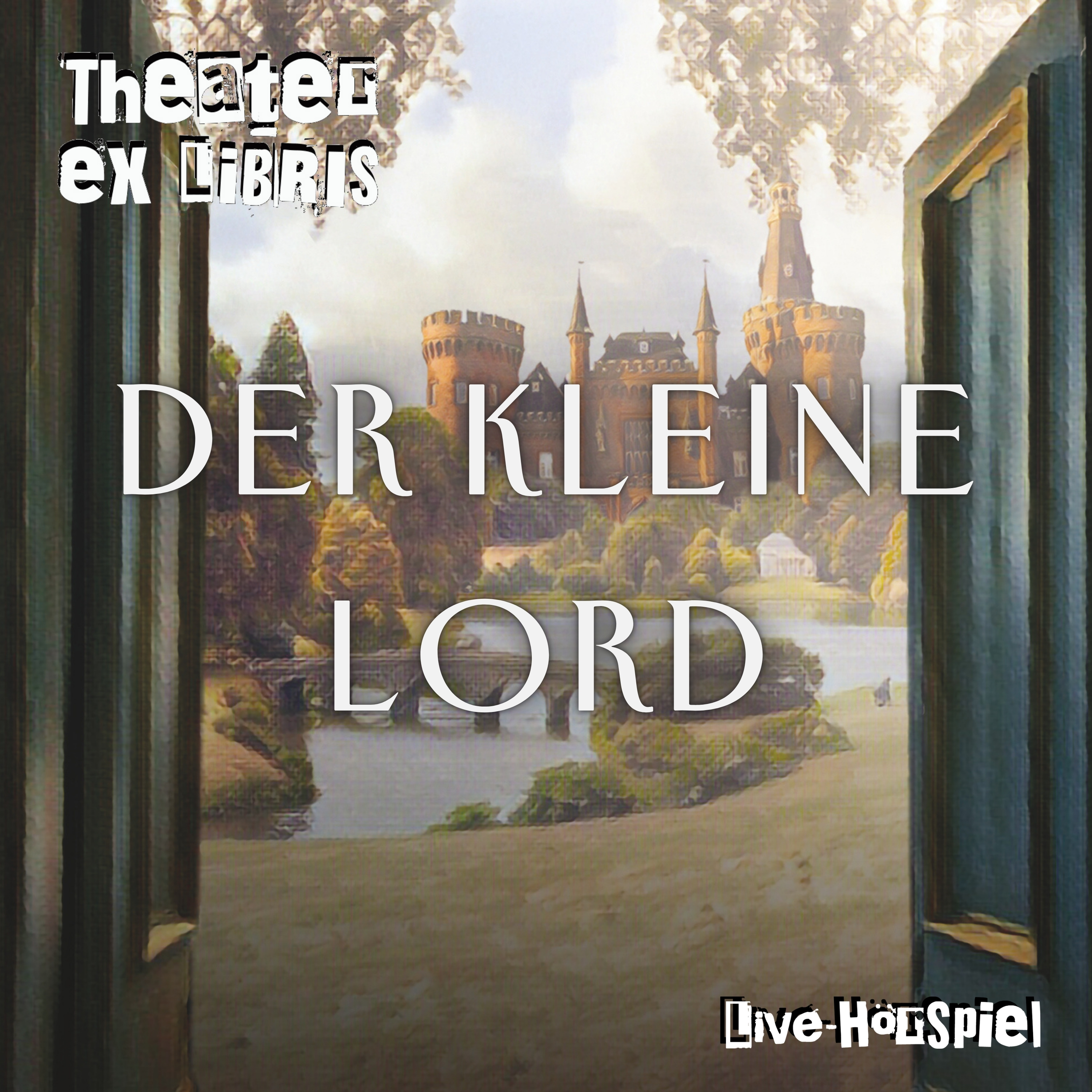 Theater ex libris: Der kleine Lord nach  Frances Hodgson Burnett  – Live-Hörspiel nach Frances Hodgson Burnett