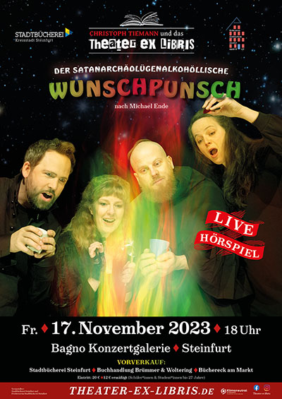 Der satanarchäolügenalkohöllische Wunschpunsch - Live-Hörspiel nach Michael Ende von Christoph Tiemann & dem Theater ex libris in Steinfurt